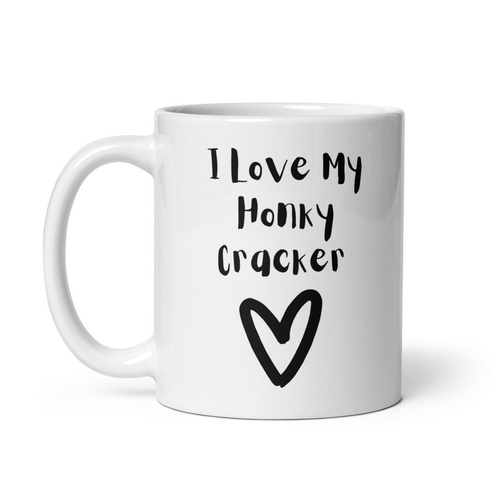 "I Love My Honky Cracker" White Coffee Mug