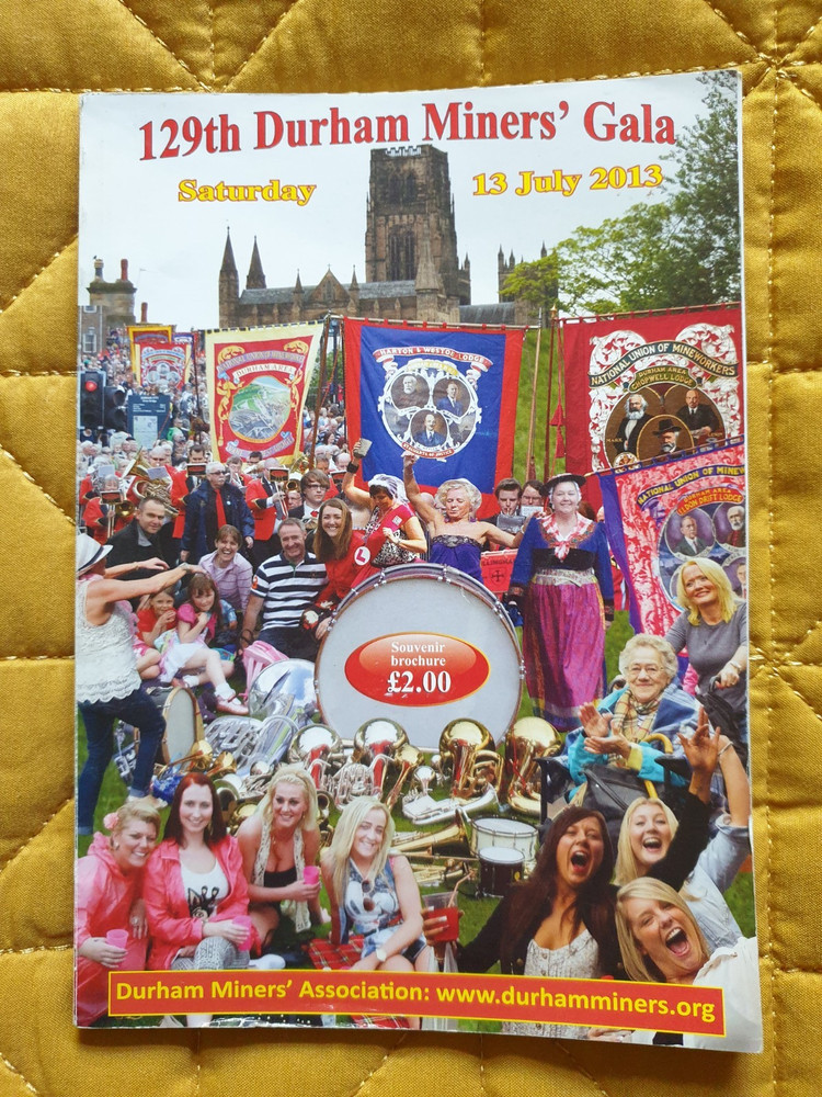 129th DURHAM MINERS GALA 13th JULY 2013 SOUVENIR  PROGRAMME
