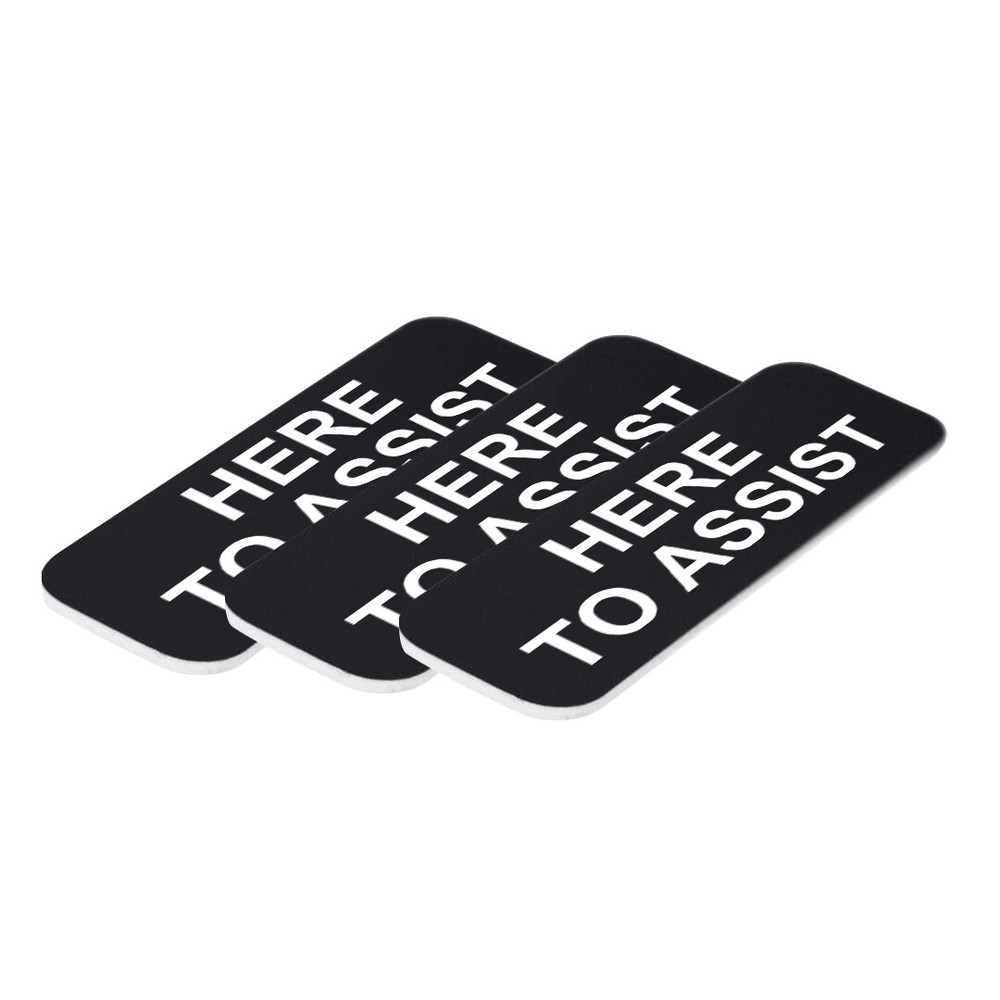 Here to Assist 1 x 3" Name Tag (3 Pack)