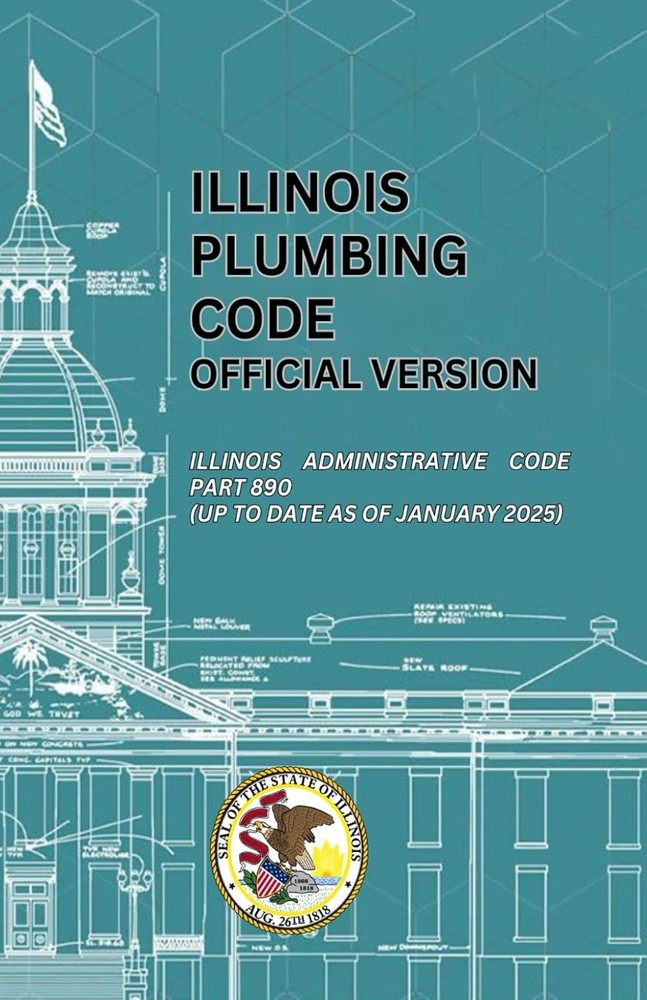 Illinois Plumbing Code Official Version: Illinois Administrative Code Part 890 (