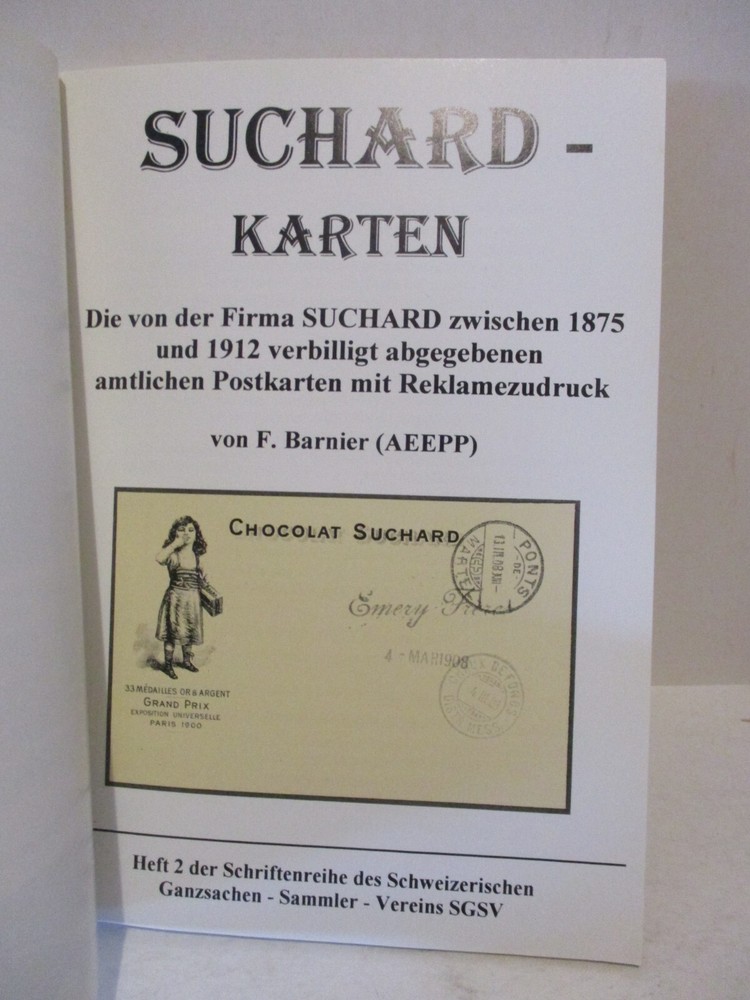 Suchard-Karten die von fer Firma Suchard Zwischen 1875-1912 F. Barnier Softcover