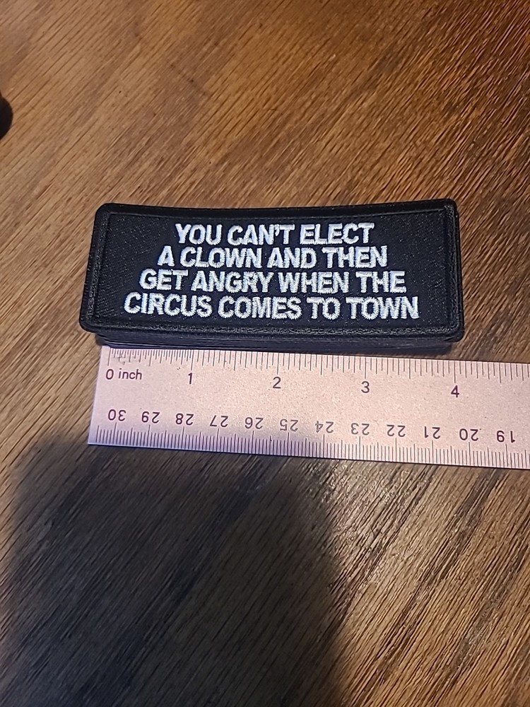 BIKER PATCH FUNNY Patch "YOU CANT ELECT A CLOWN" - 4x1.5 inch