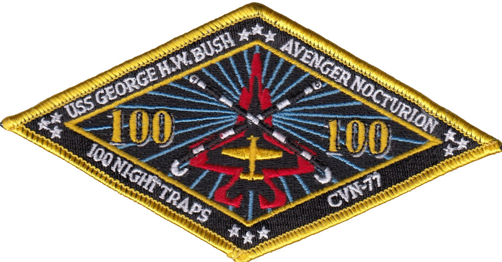 USS GEORGE H. BUSH 100 NIGHT TRAPS  PATCH