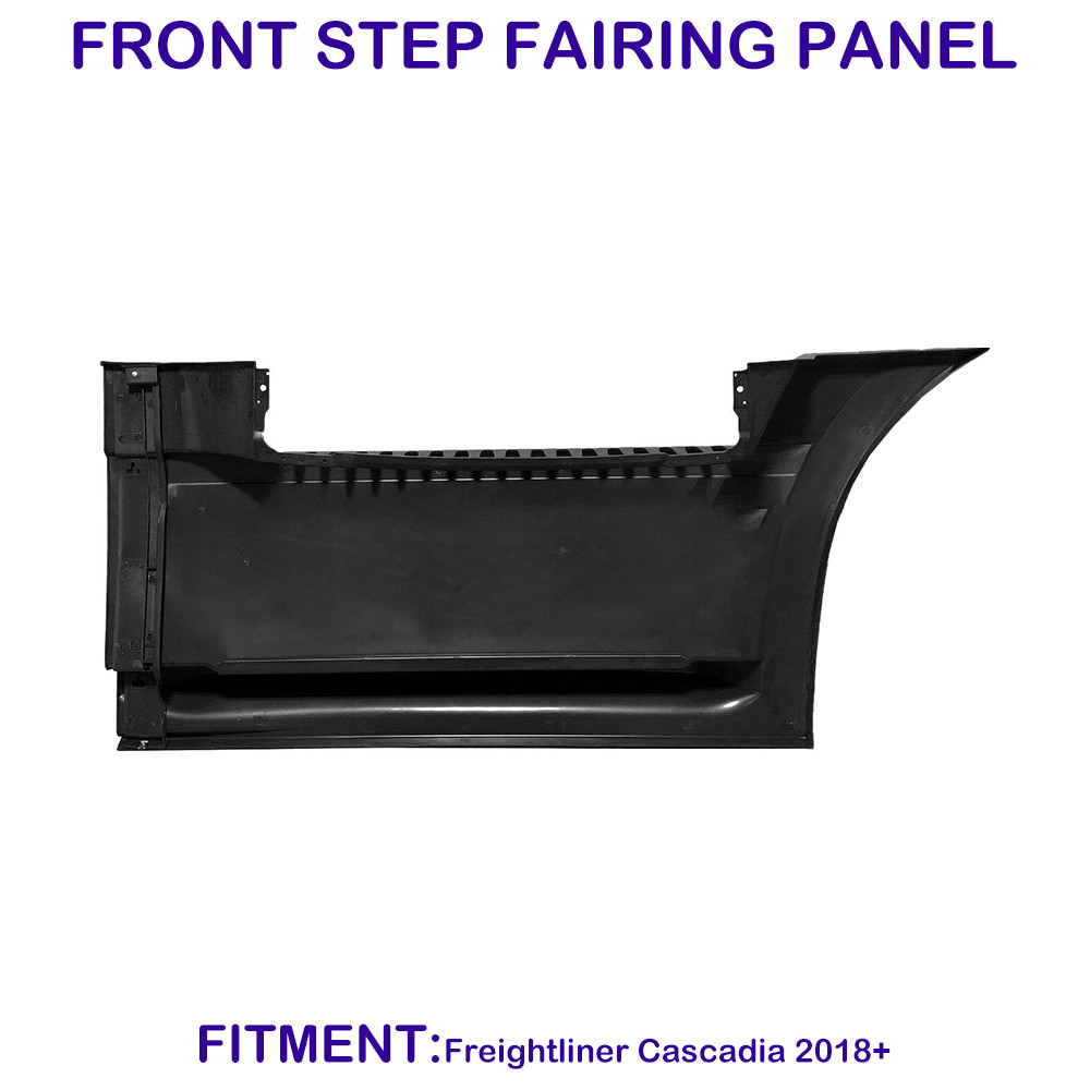 For Freightliner Cascadia 2018-2023 Front Step Fairing Panel Driver (LH) Side