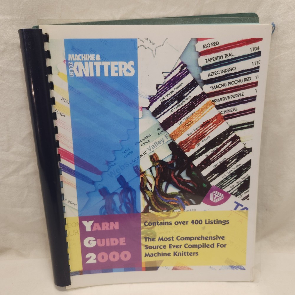 Machine Knitters Source Yarn Guide 2000