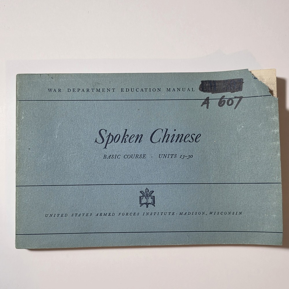 Spoken Chinese Basic Course Book, War Dept Manual 1944