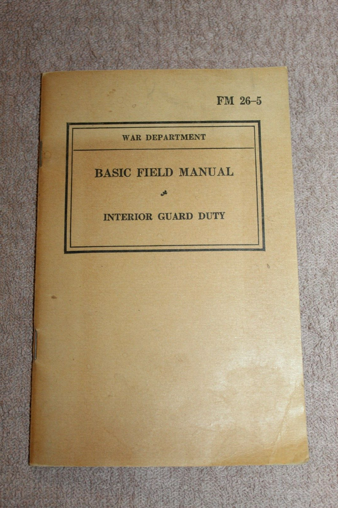 Original WW2 U.S. War Department "Interior Guard Duty'' Book, 1942 dated