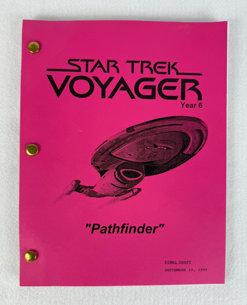 Star Trek Voyager “Pathfinder” Final Draft Original Studio Script 09/10/1999