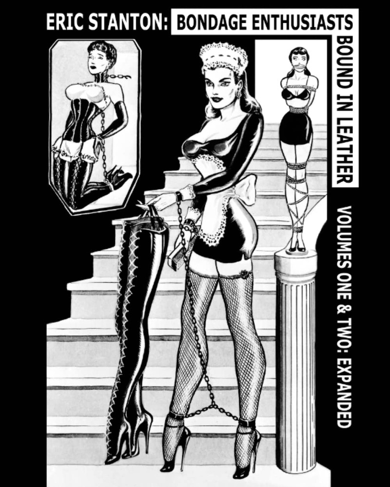 Eric Stanton: Bondage Enthusiasts Bound in Leather [*Expanded Edition*] (Vintage