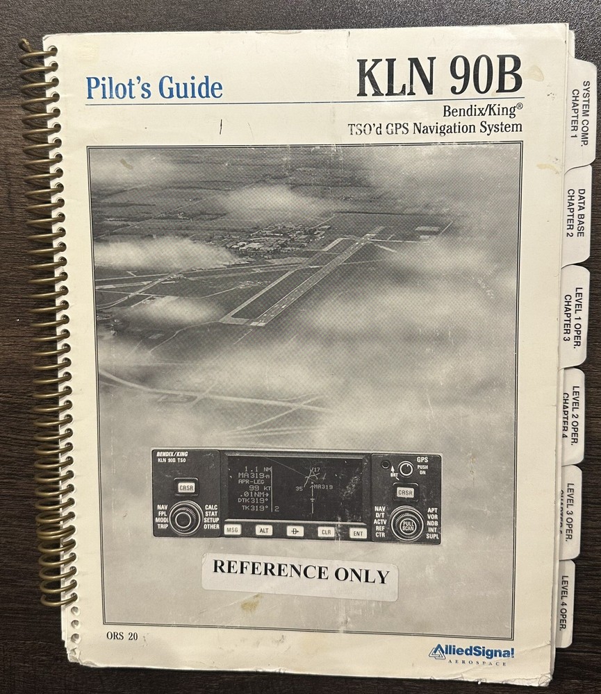 KLN 90B BENDIX KING GPS NAVIGATION SYSTEM Pilot Reference Manual