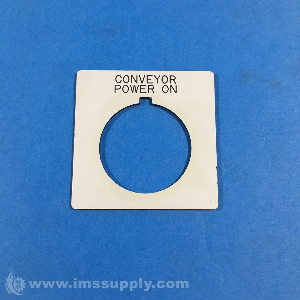 Conveyor Power ON Legend Plate USIP