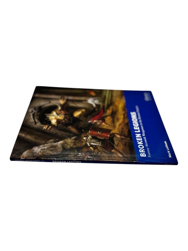 Mark Latham Broken Legions (Paperback) Osprey Wargames