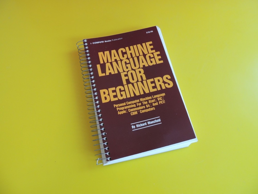 COMPUTE!'s Machine Language For Beginners Atari VIC Apple Commodore 64 CBM 1983