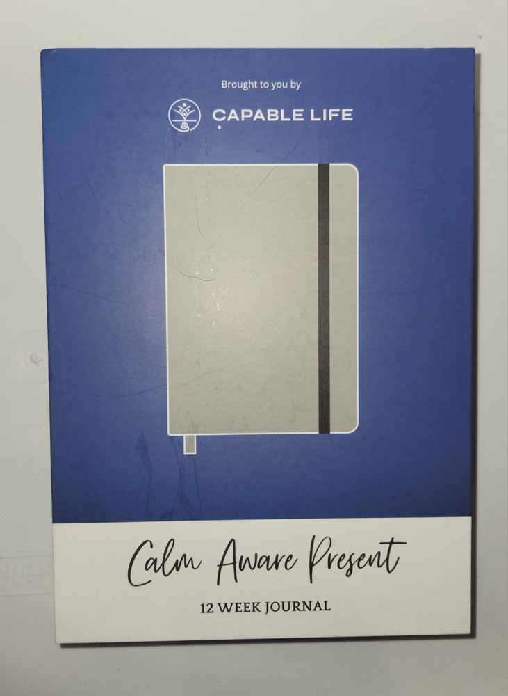 Capable Life Calm Aware Present 12wk Anxiety Journal