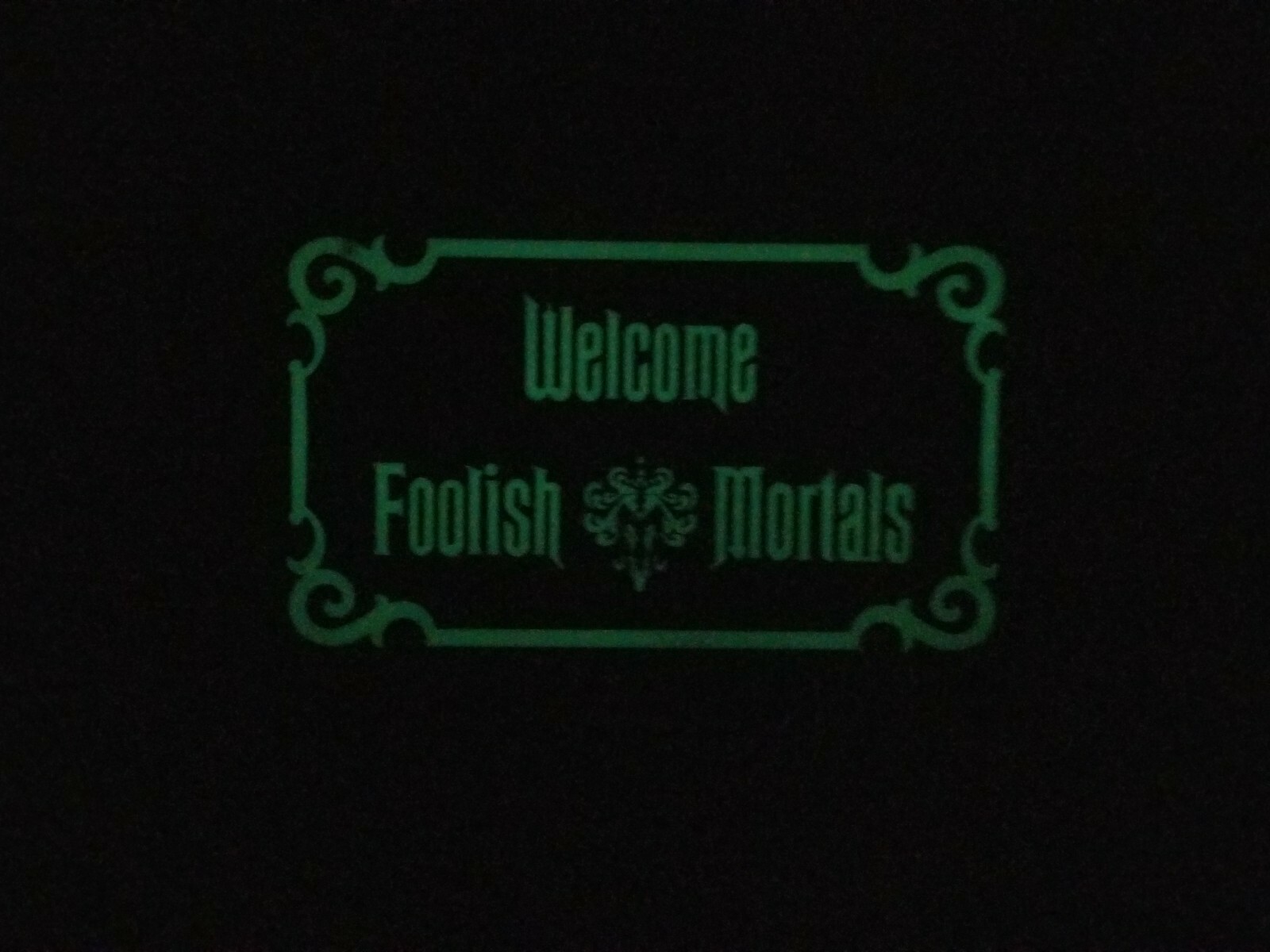 9" Glow in the Dark Haunted Mansion Inspired Welcome Foolish Mortals Prop Sign