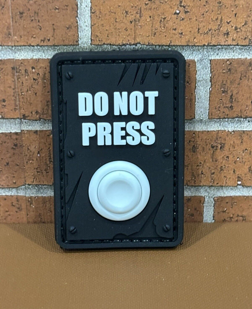 Tactical PVC Patch - Do Not Press My Button Patch - Morale Funny Gun Patch