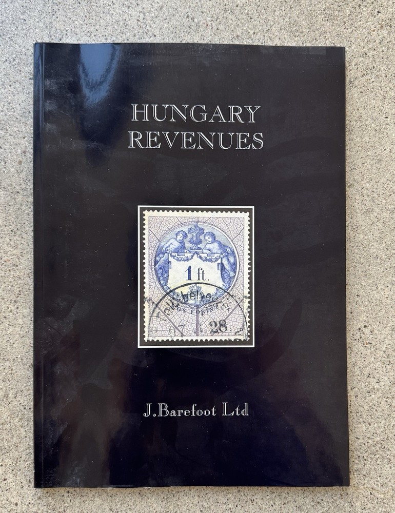 Hungary Revenues Barefoot 2007 3rd Edition Stamp Catalog Fiscal Philately