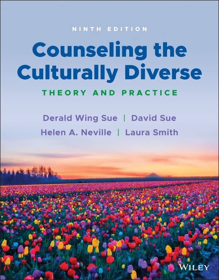 Counseling the Culturally Diverse: Theory and Practice, Eighth Edition