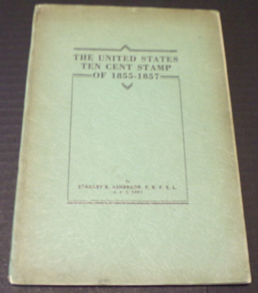 The United States Ten Cent Stamp of 1855-1857 Ashbrook 1936 (L9)