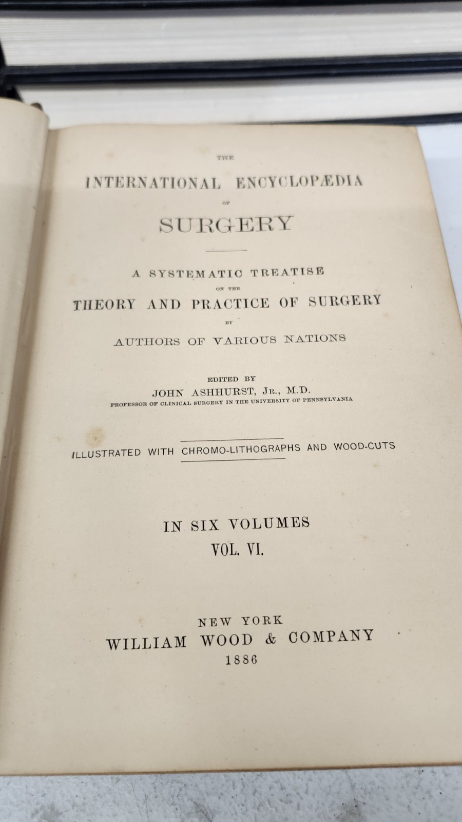 1886 International Encyclopaedia of Surgery John Ashhurst Jr Vol VI
