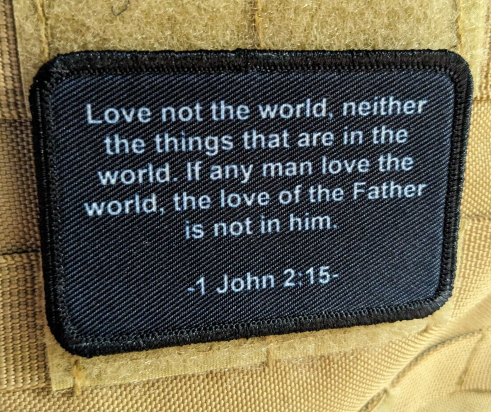 1 John 2:15 Bible verse 2x3" tactical hook & loop morale patch