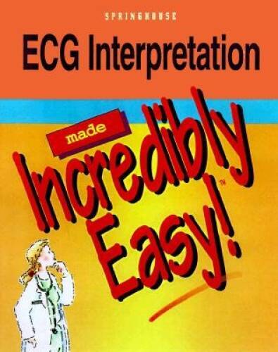 ECG Interpretation Made Incredibly Easy - Paperback - VERY GOOD