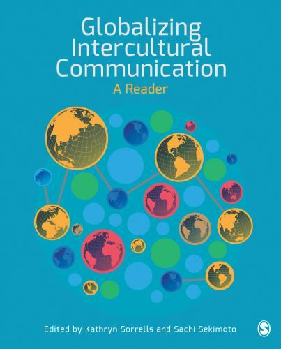 Globalizing Intercultural Communication: A Reader by