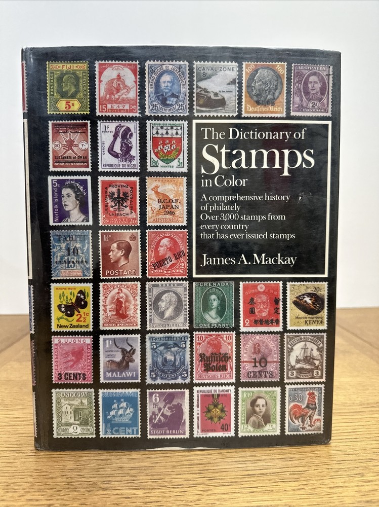 THE DICTIONARY OF STAMPS IN COLOUR JAMES A. MACKAY HC DJ 1973 First Printing VTG