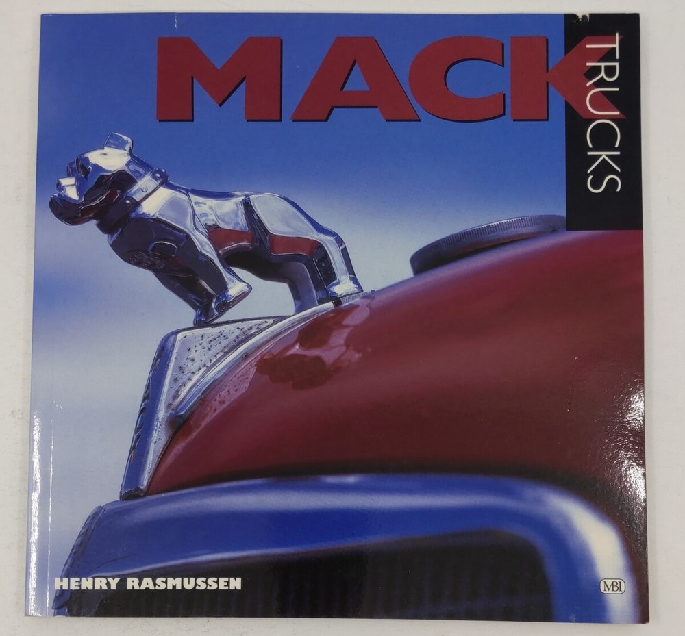 Mack Trucks Paperback Book By Henry Rasmussen