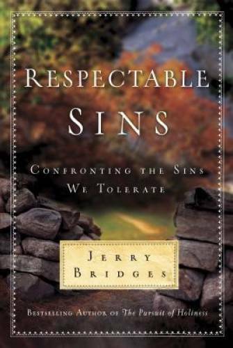 Respectable Sins - Hardcover By Jerry Bridges - GOOD