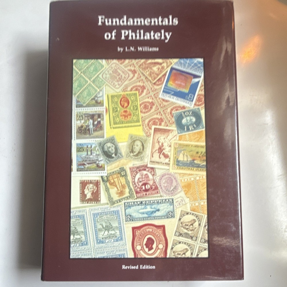 Fundamentals of Philately by L.N. Williams Revised Edition