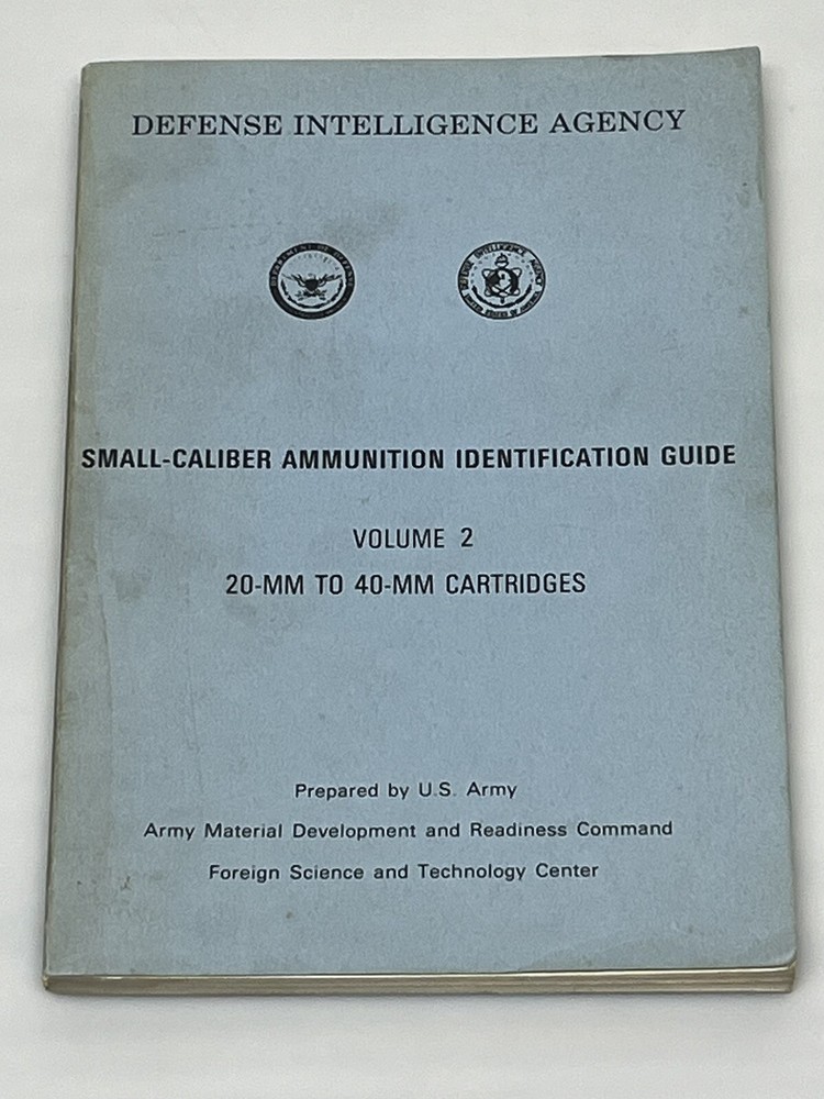 Defense Intelligence Agency Small Caliber Ammunition Identification Guide Vol 2