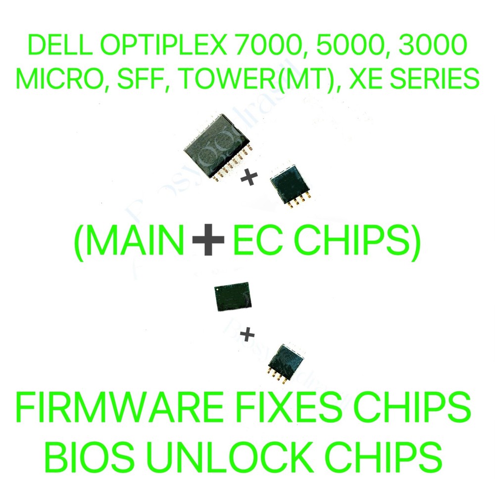 DELL OPTIPLEX 7000, 5000, 3000, MICRO, SFF, XE4, TOWER(MT), BIOS CHIP (MAIN➕EC)