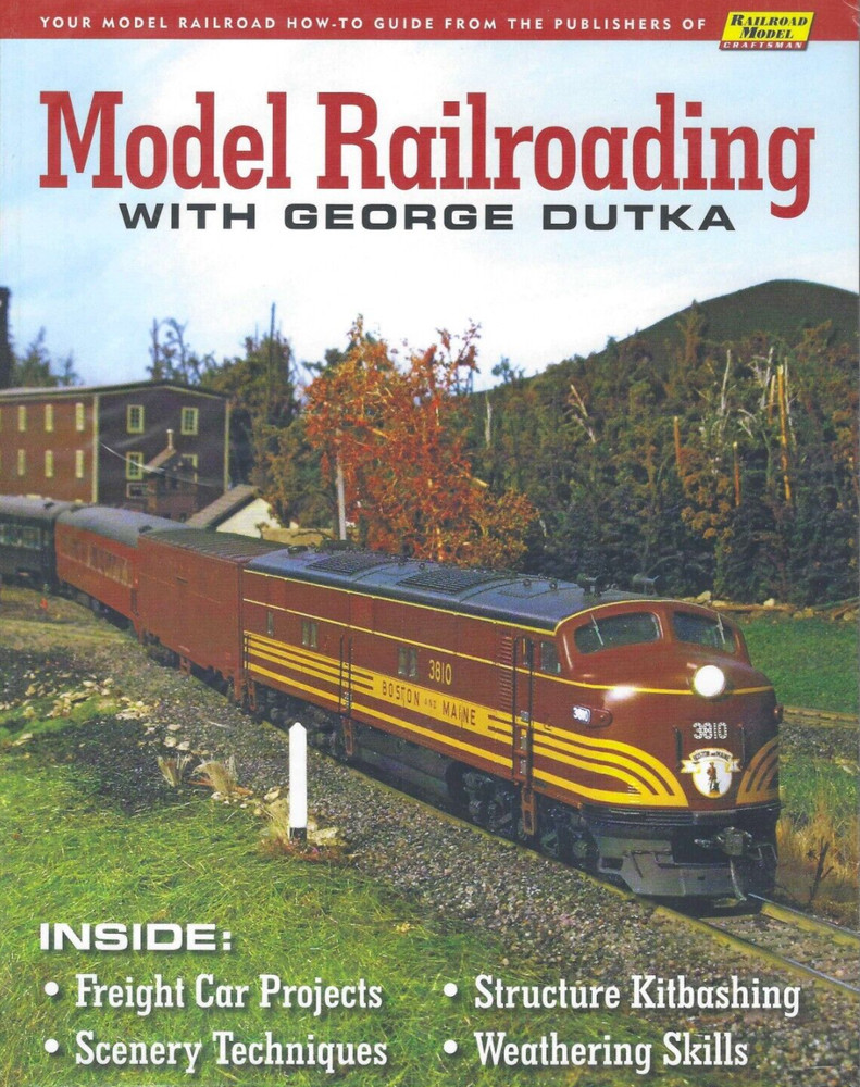 MODEL RAILROADING with George Dutka - (BRAND NEW BOOK)