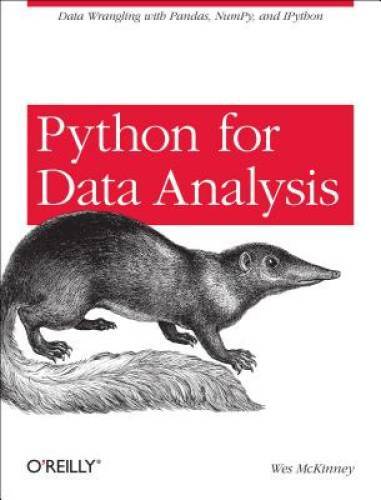 Python for Data Analysis: Data Wrangling with Pandas, NumPy, and IPython - GOOD