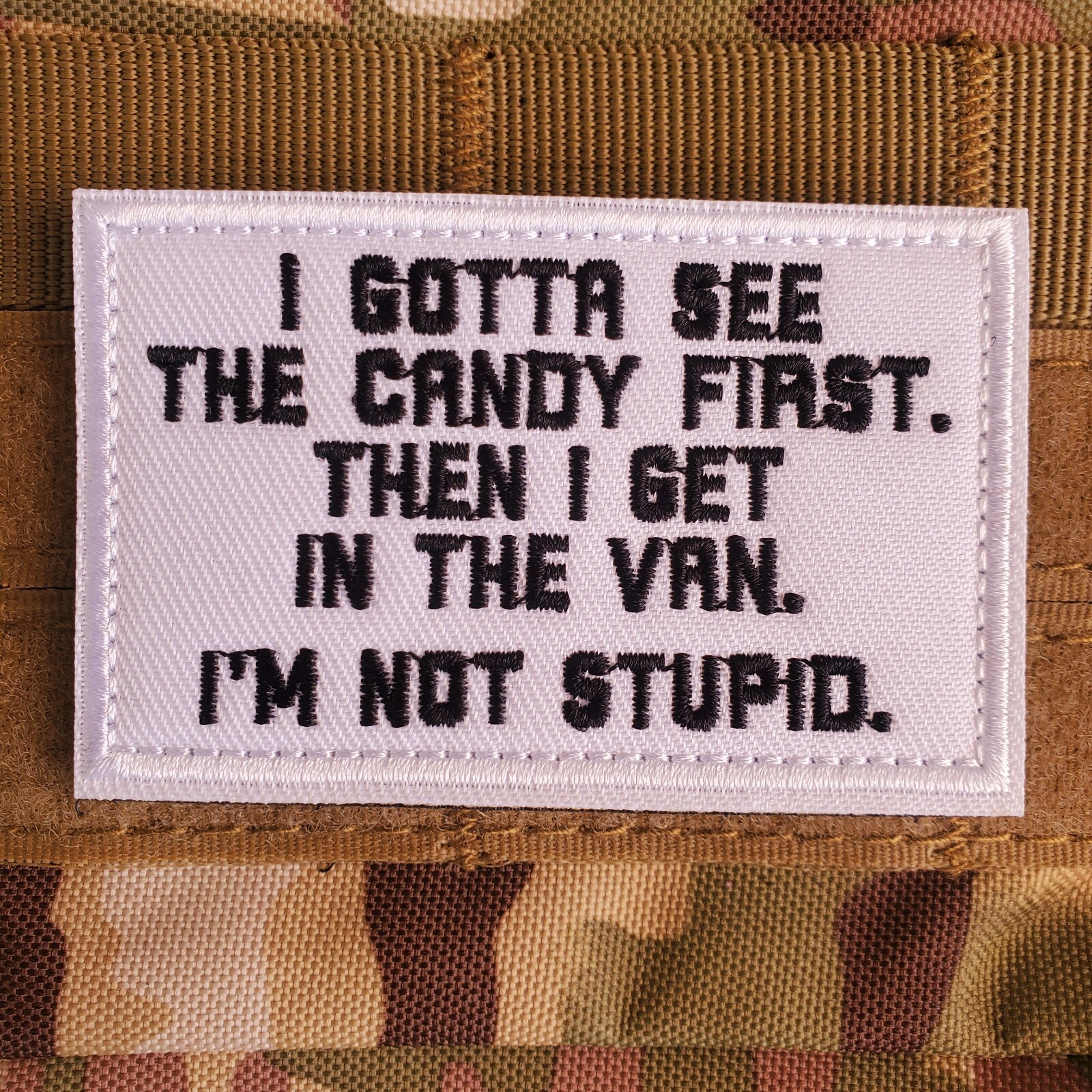 GOTTA SEE THE CANDY Sarcastic Funny Morale Patch Hook and Loop