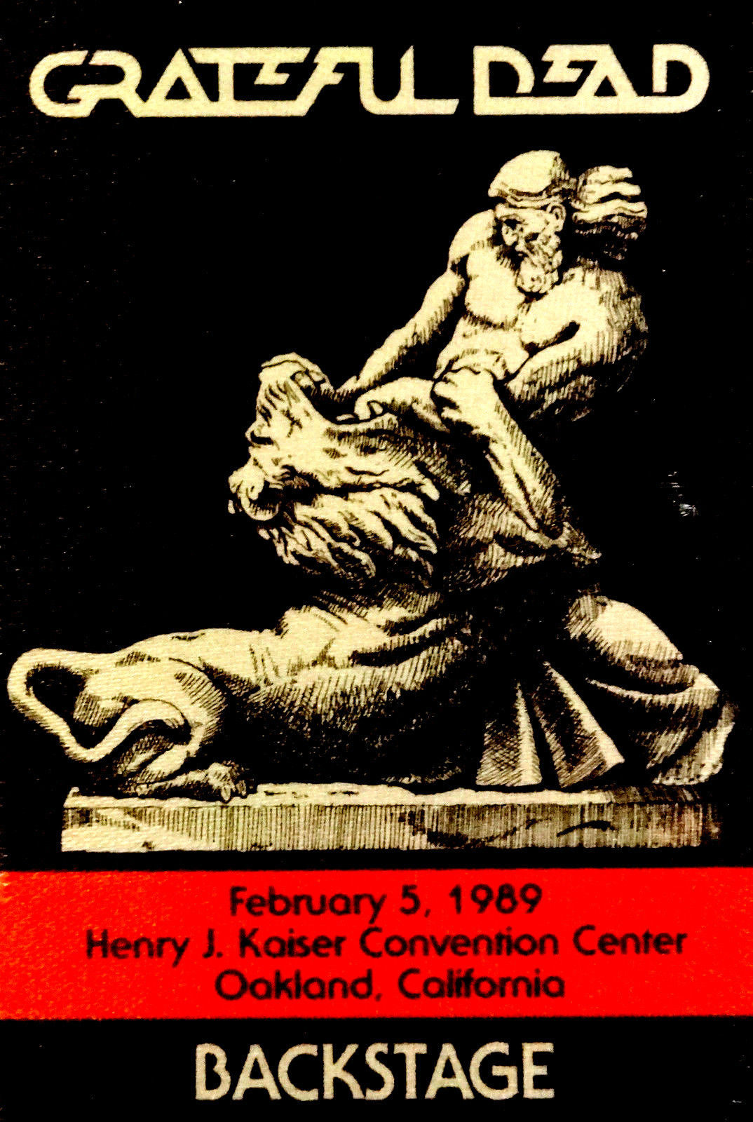 Grateful Dead Backstage Pass Oakland Kaiser 2/5/89 2/5/1989 Samson Delilah Lion