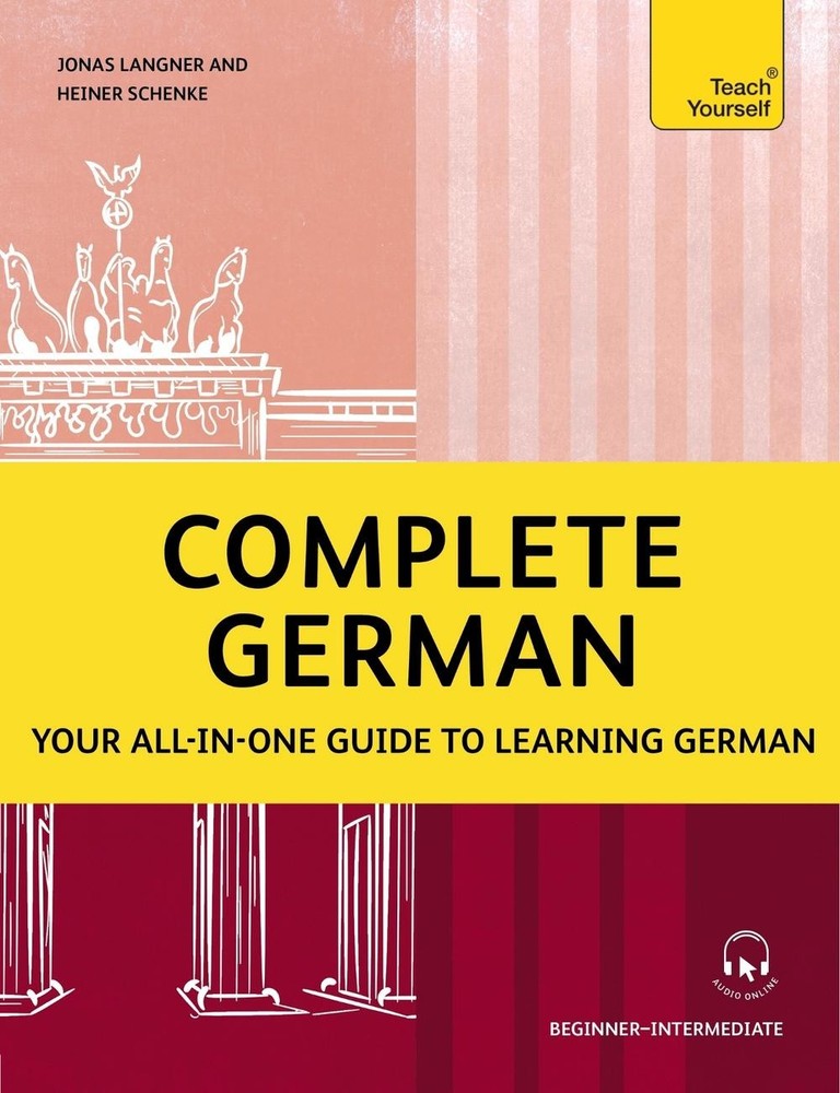 Complete German: Your all-in-one guide to learning German (Beginner-Intermediate