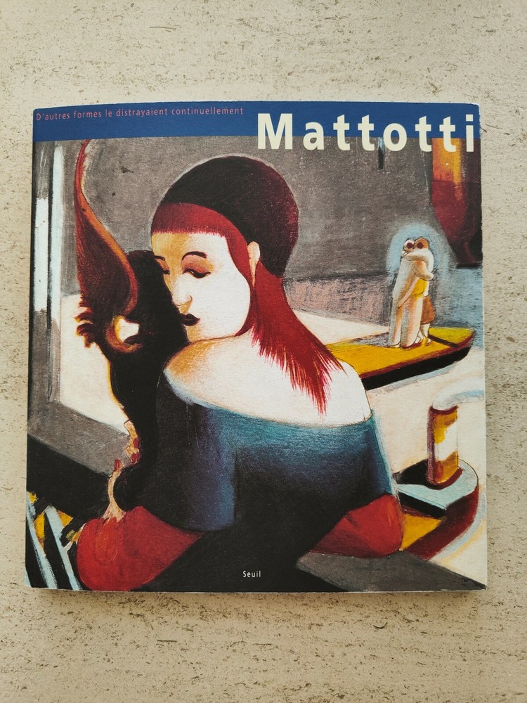 Mattotti: Other Forms Continuously Distracted Him, 1995 - Signed/Signed