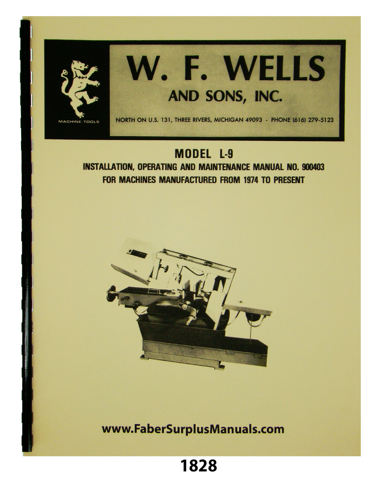 W.F. Wells Horizontal Bandsaw  L-9 Operator, Maint, & Parts LIst Manual #1828