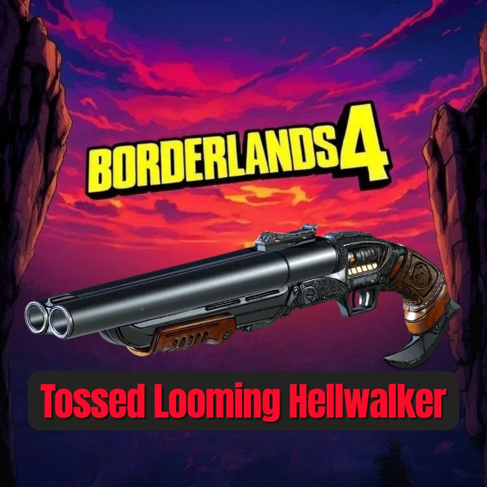 🔥Borderlands 4 Modded Items, Tossed Looming Hellwalker - Instant Delivery⚡