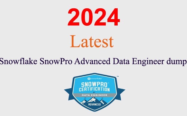 Snowflake SnowPro Advanced Data Engineer dump GUARANTEED (1 month update)