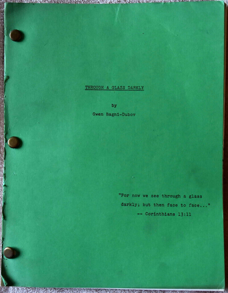"Through a Glass Darkly"  Original Screenplay Script John and Gwen Bagni