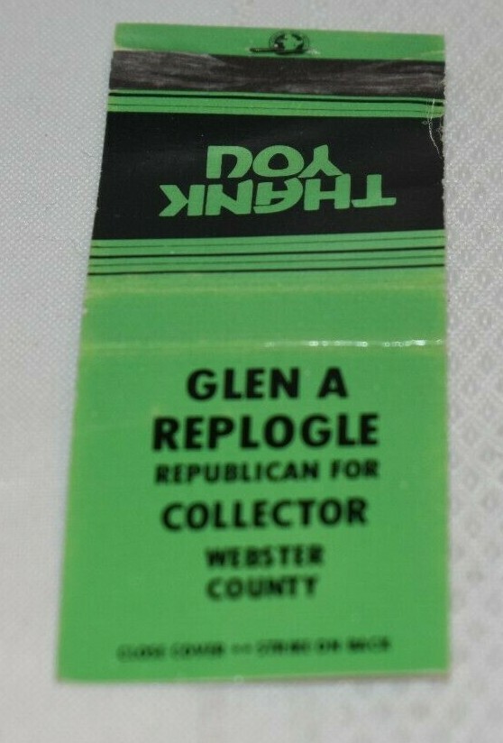 Glen A Replogle Republican for Collector Webster County 20 Strike Matchbook