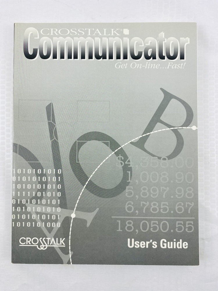 Crosstalk Communicator Get-On-Line Fast..! User's Guide Data Communication 1990