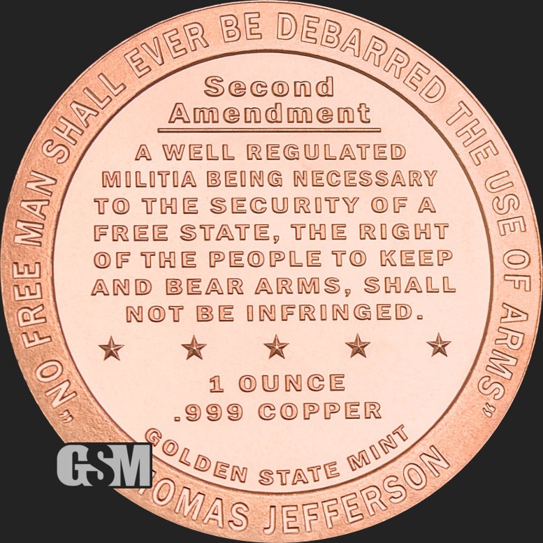 1 Oz. Solid .999 Fine Copper Round - Second Amendment - Golden State Mint