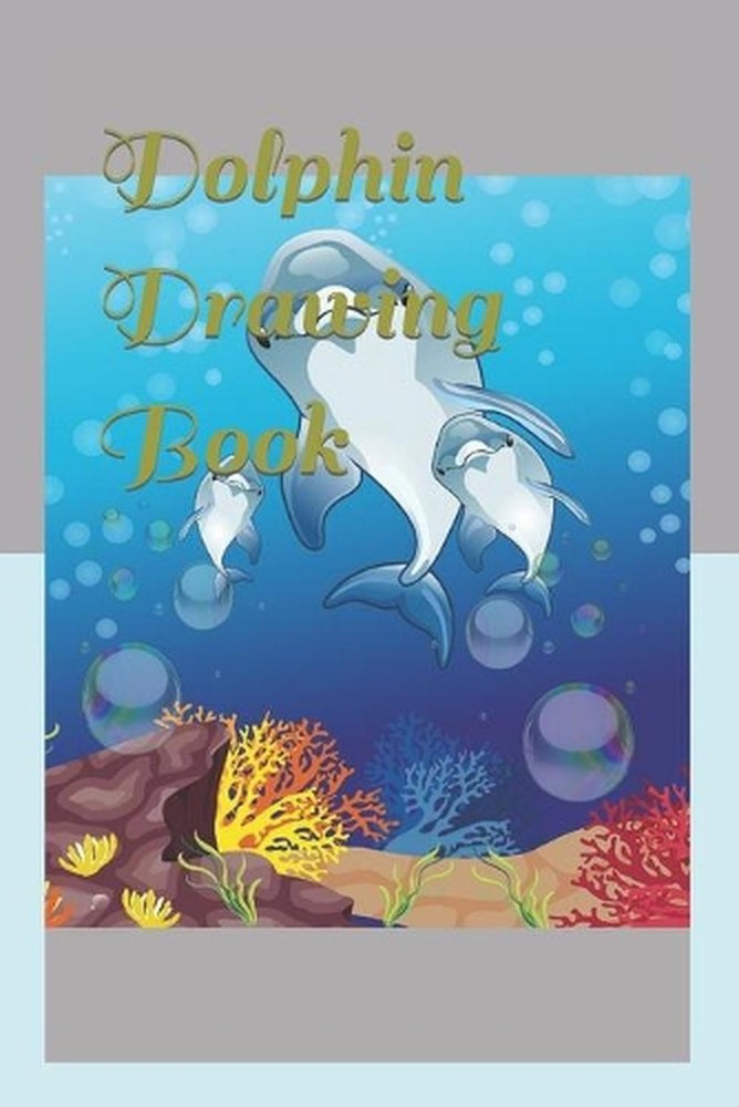 Dolphin Drawing Book
