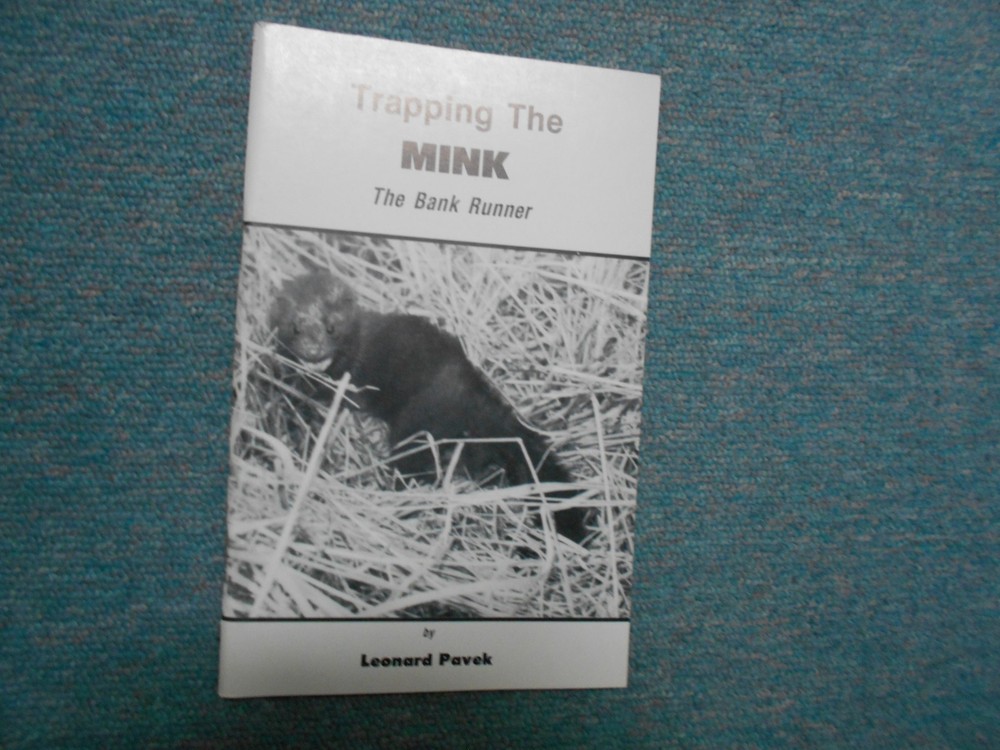 TRAPPING THE MINK (THE BANK RUNNER), TRAPPER