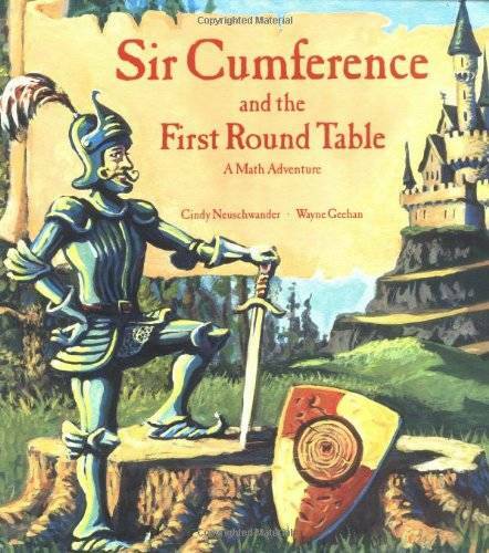 Sir Cumference and the First Round Table (A Math Adventure) - VERY GOOD