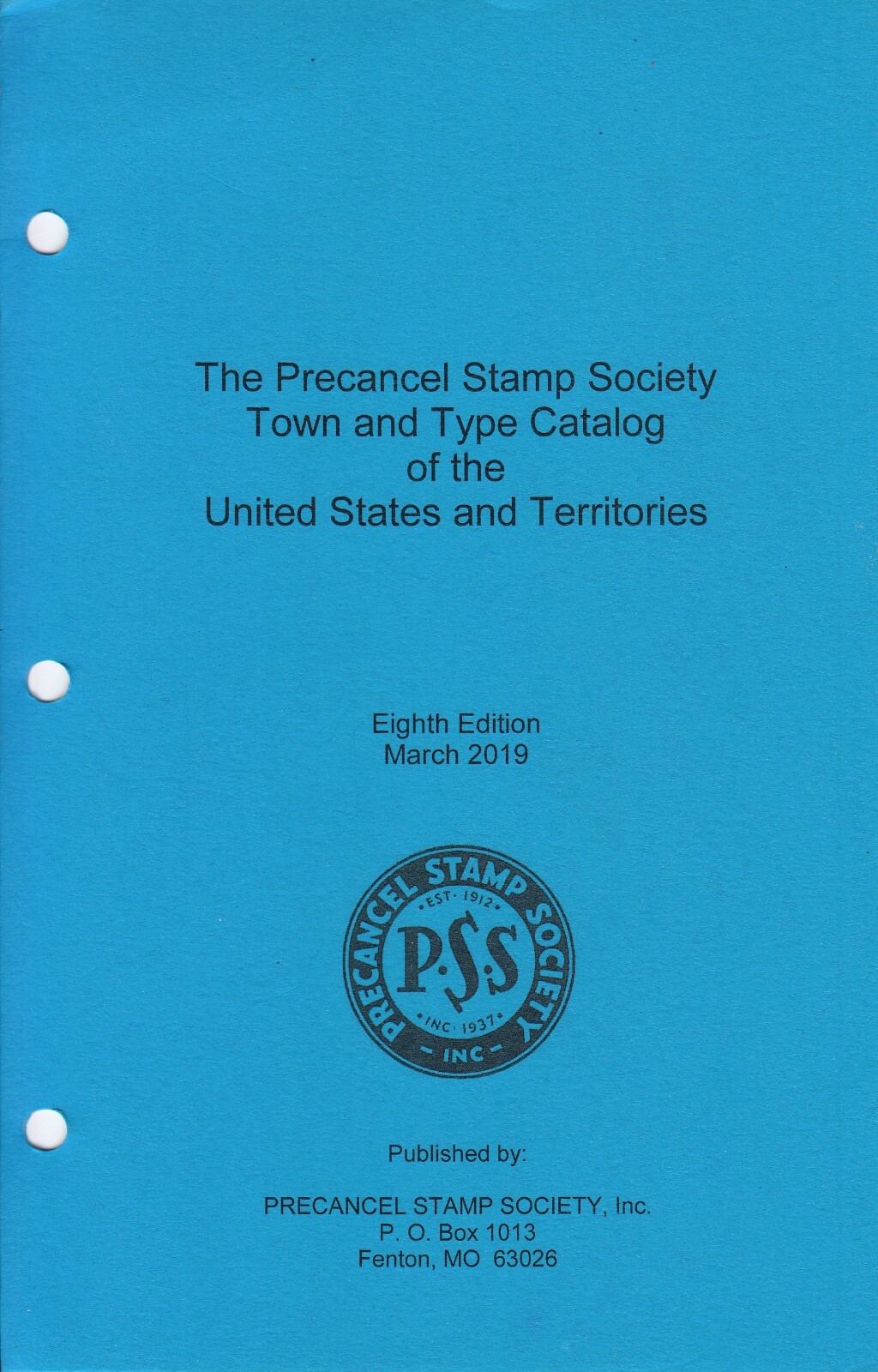 PSS Catalog of US Town and Type Precancels, 8th Ed, (2019) – NEW